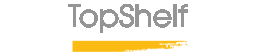 Top Shelf